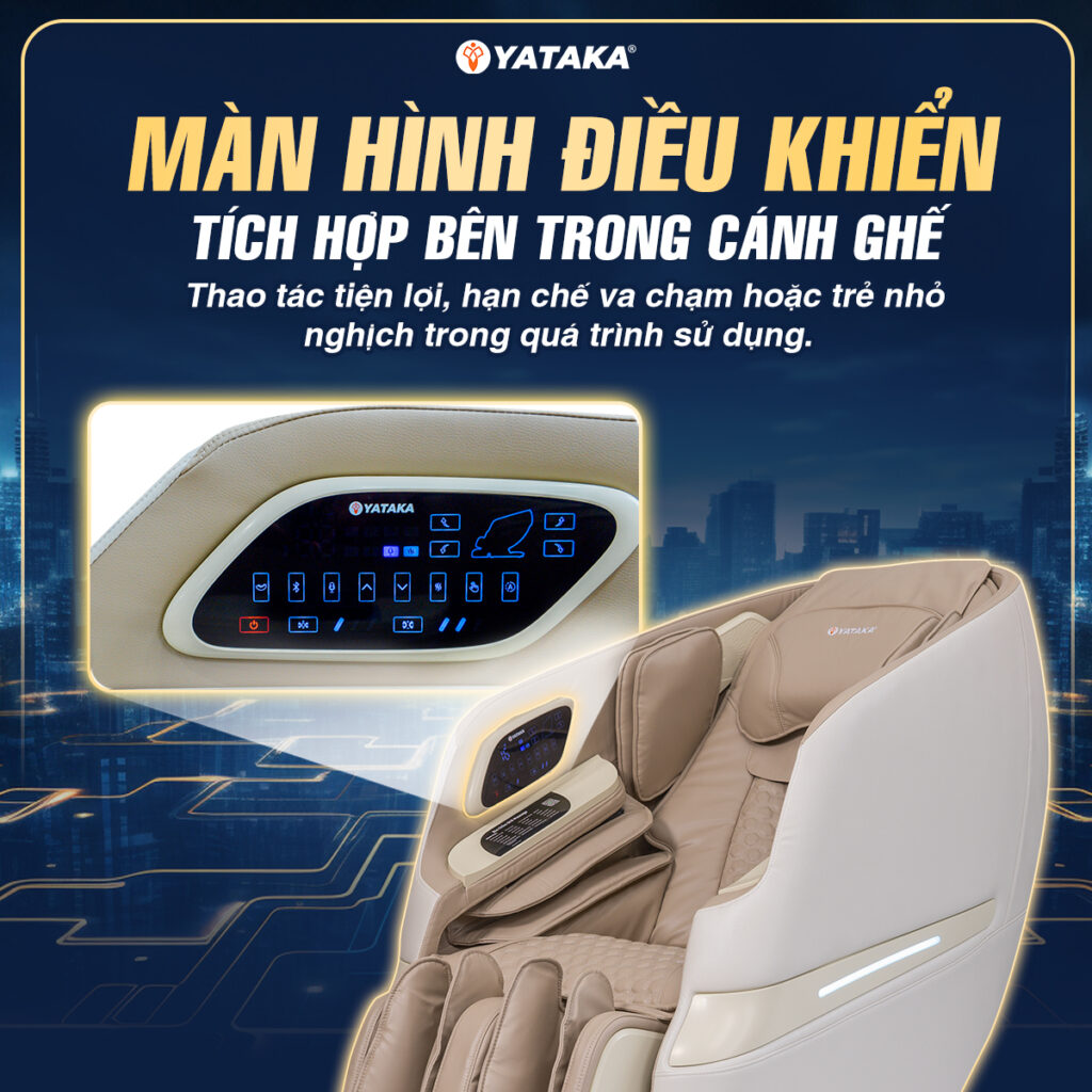 Màn hình điều khiển tích hợp bên trong cánh ghế Yataka A6